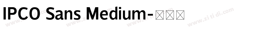IPCO Sans Medium字体转换